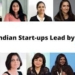 گزشتہ پانچ سالوں میں خواتین کی قیادت والی  سٹارٹ اپس میں 18 فیصد اضافہ ہوا